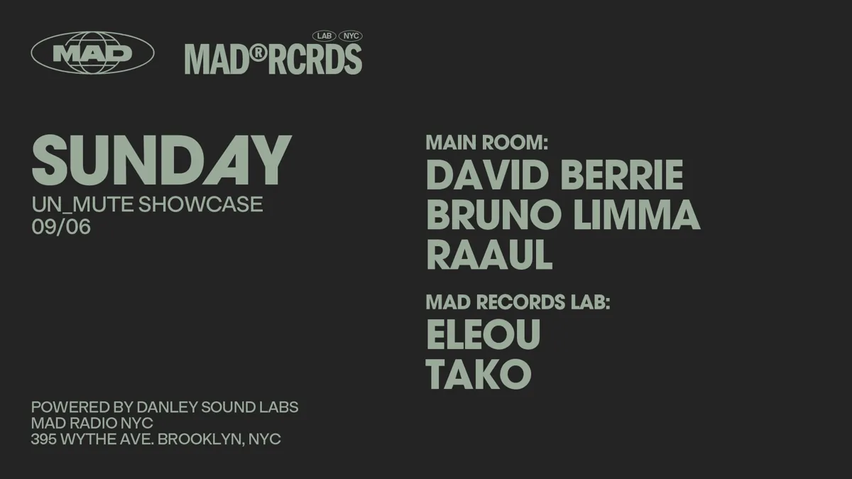 UN_MUTE SHOWCASE: David Berrie / Bruno Limma / RAAUL / Eleou / Tako at MAD Radio NYC flyer