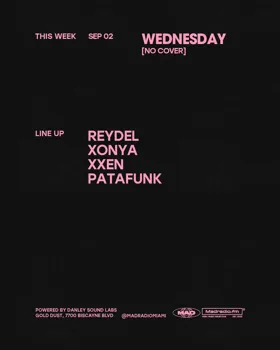 REYDEL / XONYA / XXEN / Patafunk at Mad Radio Miami flyer