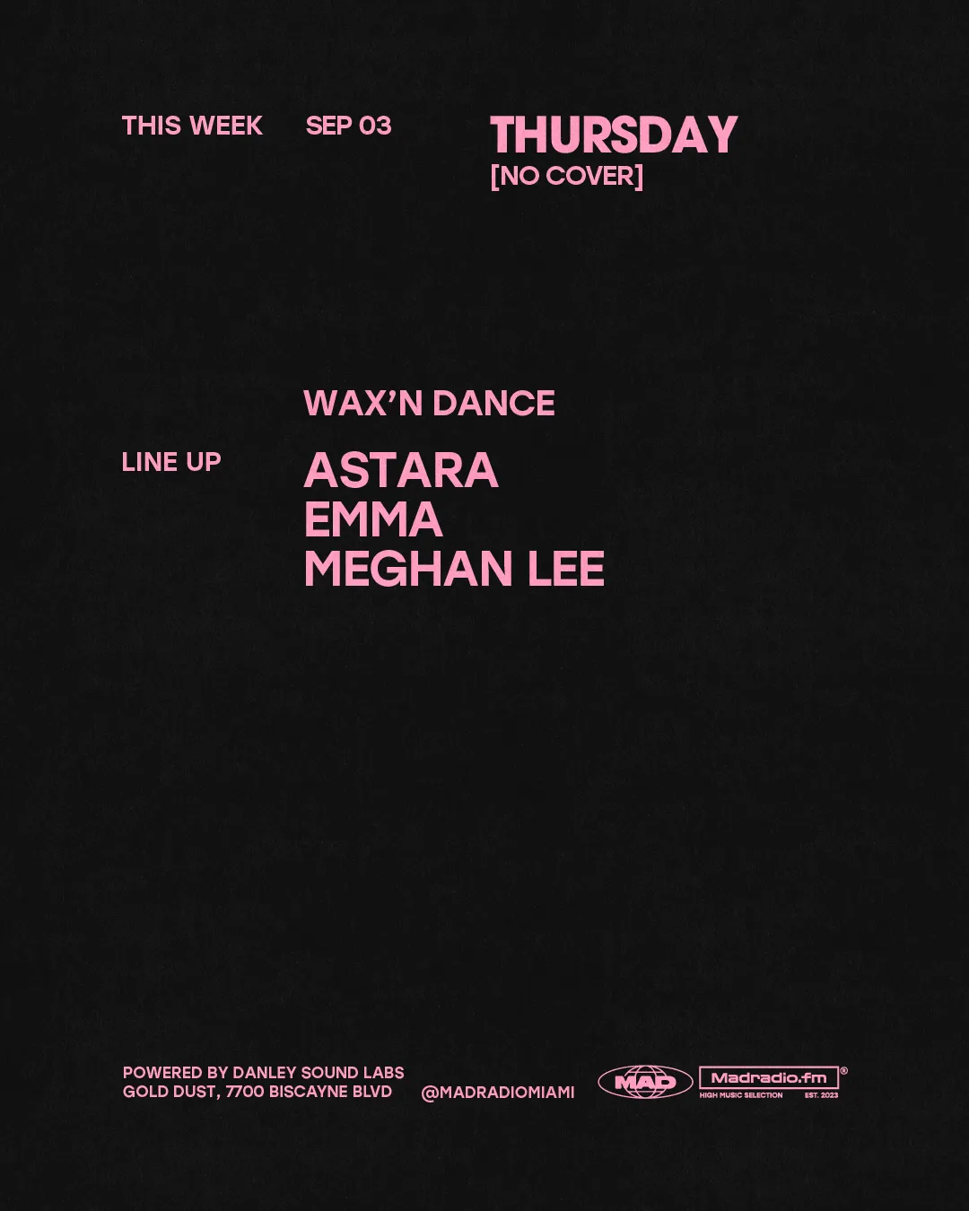 WAX'N DANCE: ASTARA / EMMA / Meghan Lee at Mad Radio Miami flyer