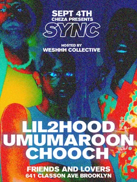 SYNC presented by CHEZA at Friends & Lovers flyer