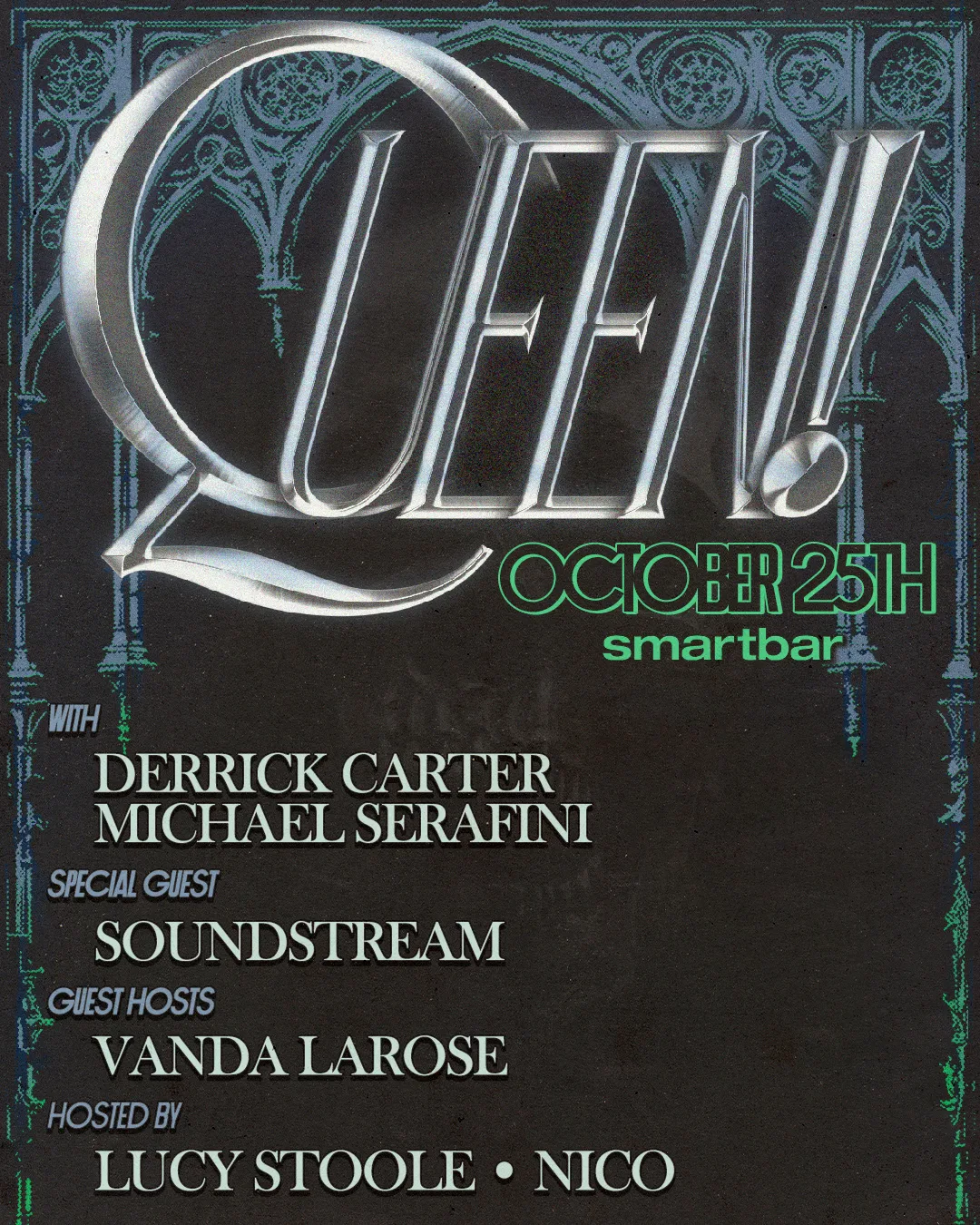 Queen! feat. Derrick Carter - Michael Serafini - Soundstream at smartbar flyer