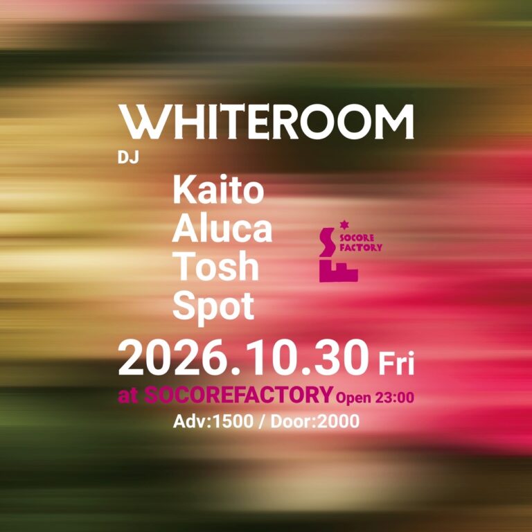 WHITEROOM at Socore Factory flyer