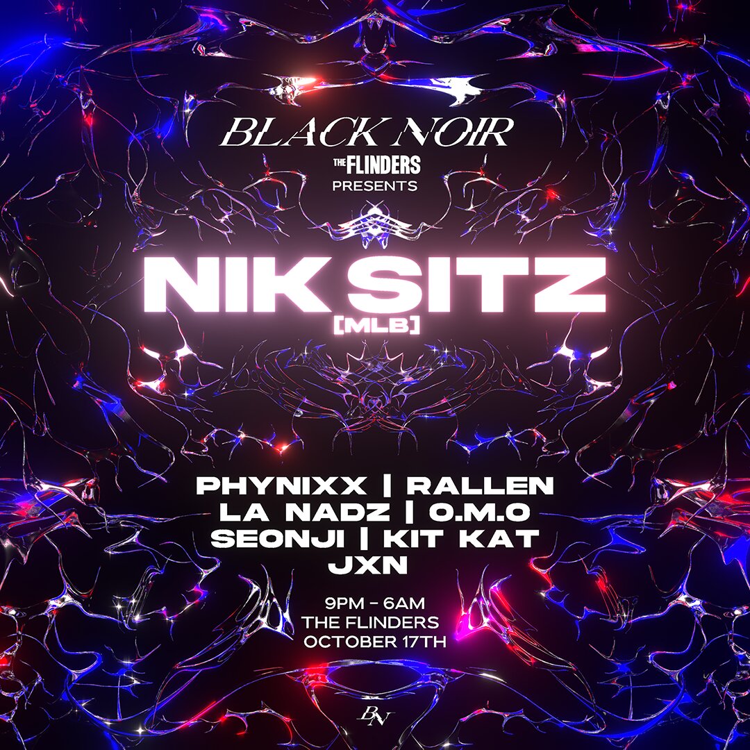 BLACK NOIR presents: NIK SITZ [NAARM] at The Flinders flyer