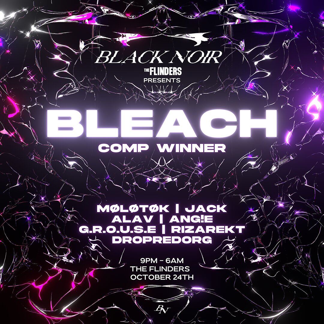 BLACK NOIR presents: Bleach [COMP WINNER] at The Flinders flyer