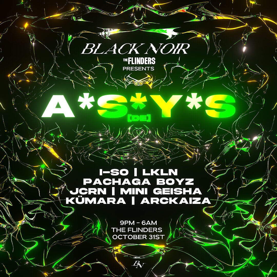 BLACK NOIR presents: A*S*Y*S [DE] at The Flinders flyer