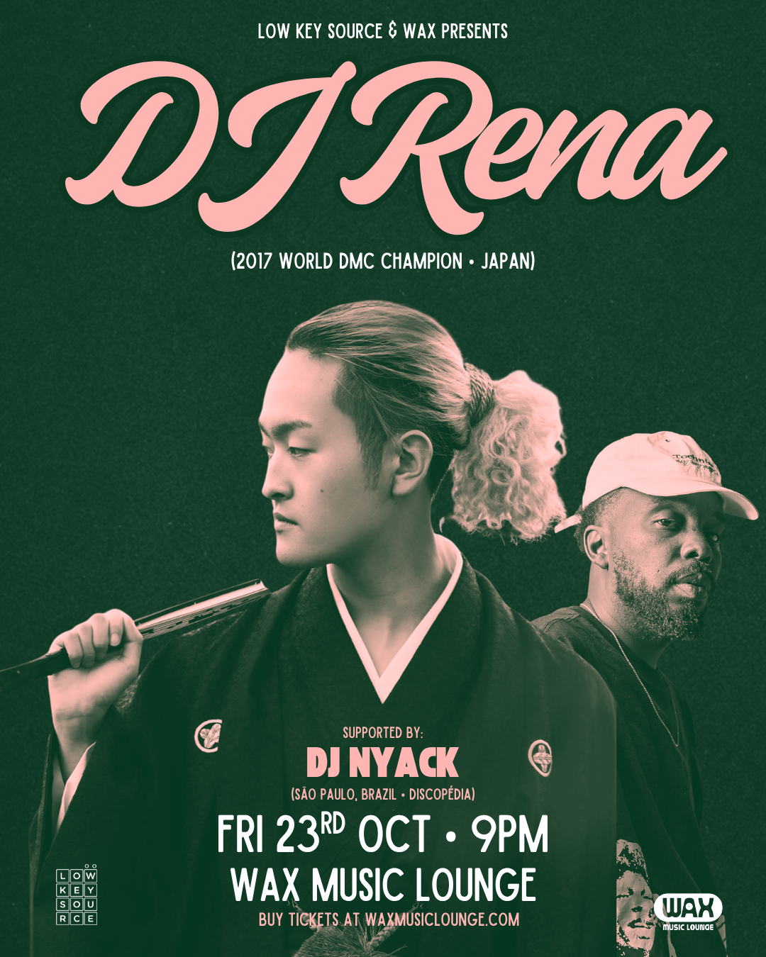 DJ RENA (Japan) + Dj Nyack (Brazil) at Wax Music Lounge flyer
