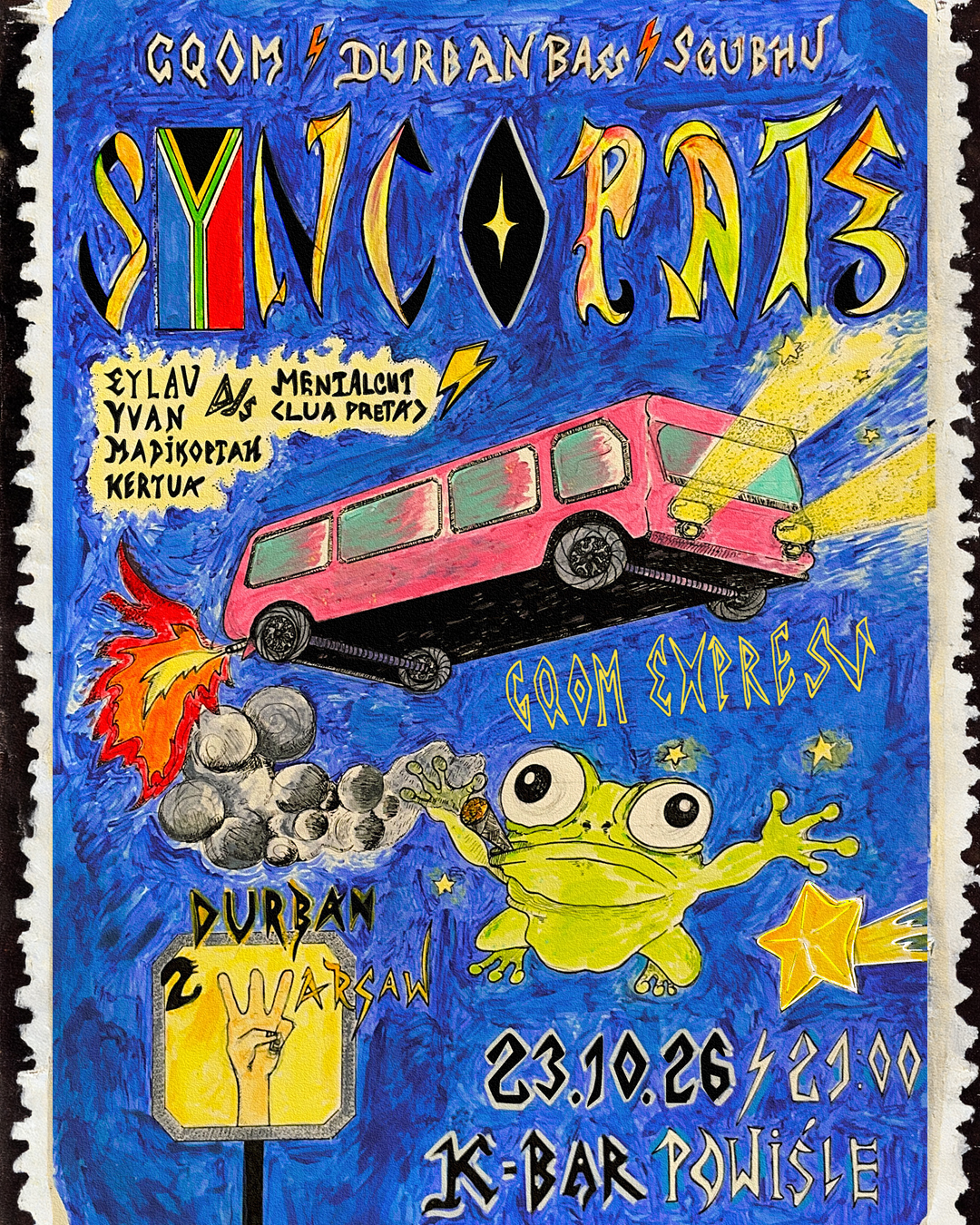 SYNCOPATE: GQOM EXPRESS FROM DURBAN 2 WARSAW at K-Bar Powiśle flyer
