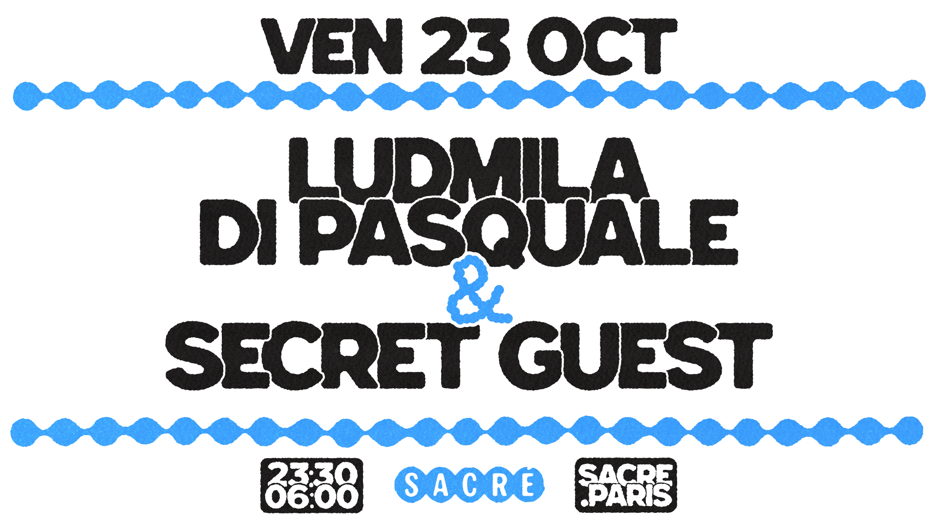 Sacré présente: Ludmila Di Pasquale & Adrien Calvet at Sacré flyer