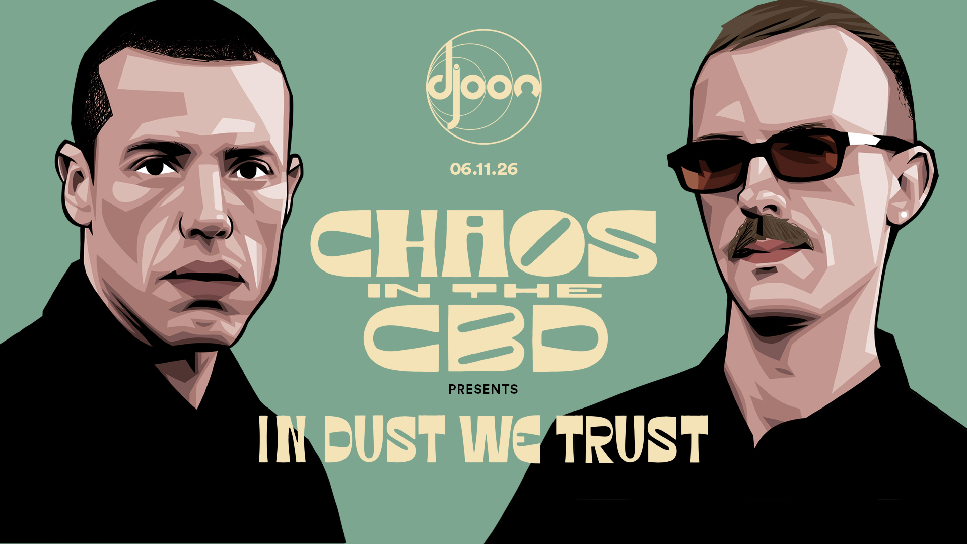 Chaos In The CBD presents: In Dust We Trust Tour at Djoon Club flyer