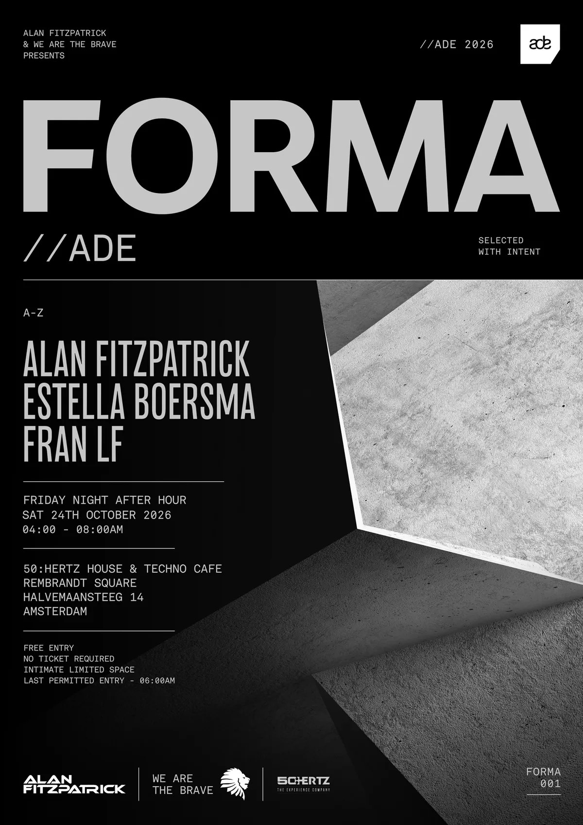 Alan Fitzpatrick & We Are The Brave presents FORMA - ADE at 50:Hertz House & Techno Cafe Rembrandt Square flyer