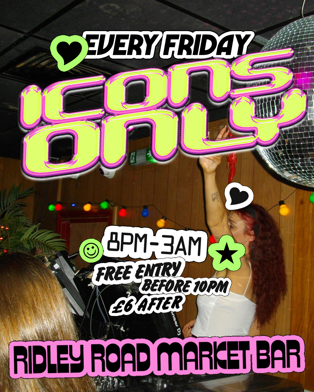 Icons Only at Ridley Road Market Bar flyer