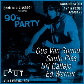 90s Party - Back to old School (LAUT) at LAUT flyer