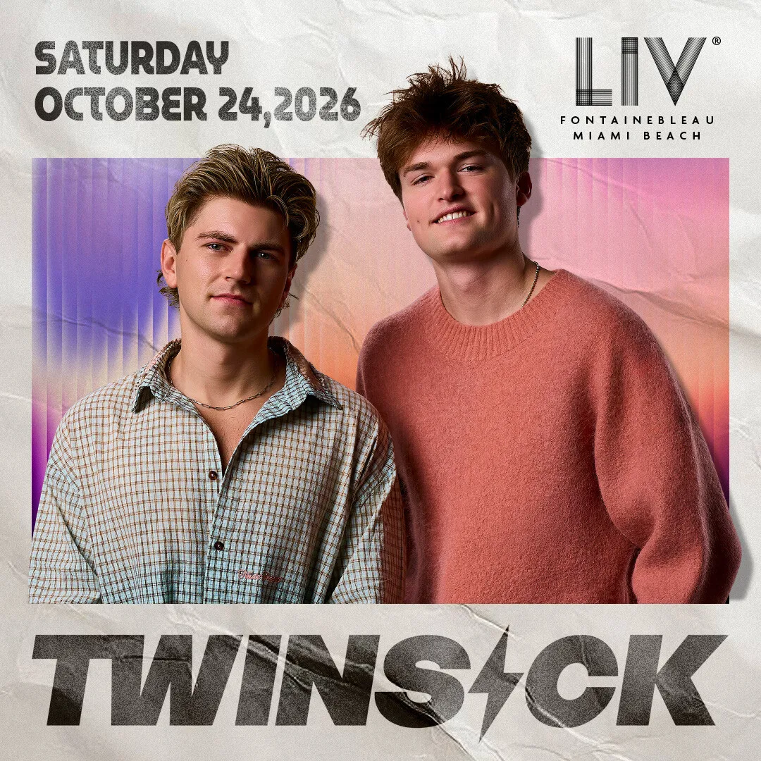 Twinsick at LIV Nightclub Miami flyer