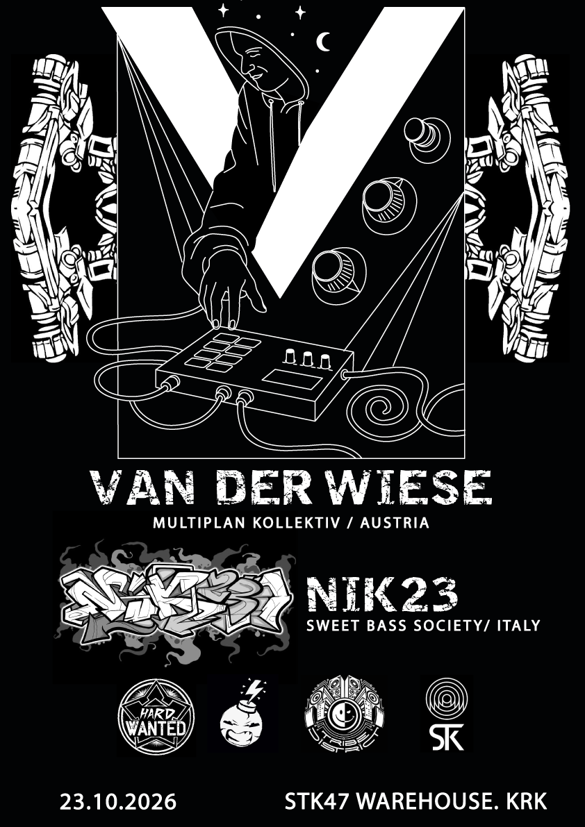 VAN DER WIESE - HardWanted x TribeDistrict - KRK at STK 47 WAREHOUSE flyer