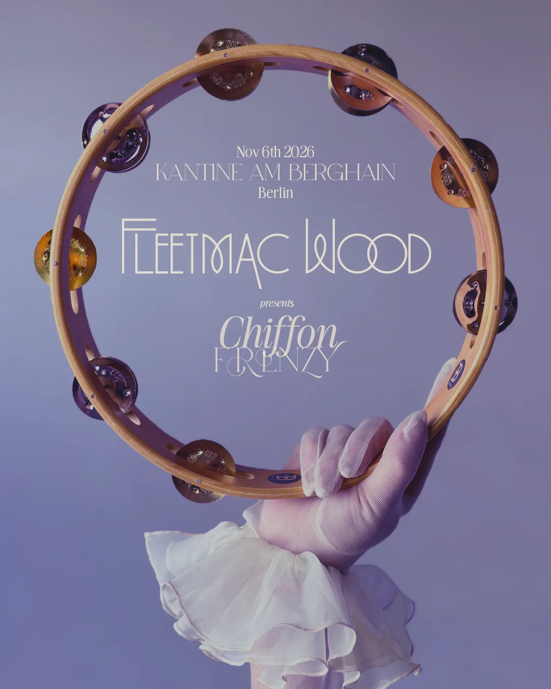 Fleetmac Wood presents Chiffon Frenzy - Berlin at Kantine am Berghain flyer