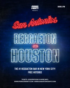 Reggaeton on Houston - Latin & Reggaeton Party NYC at San Antonios flyer