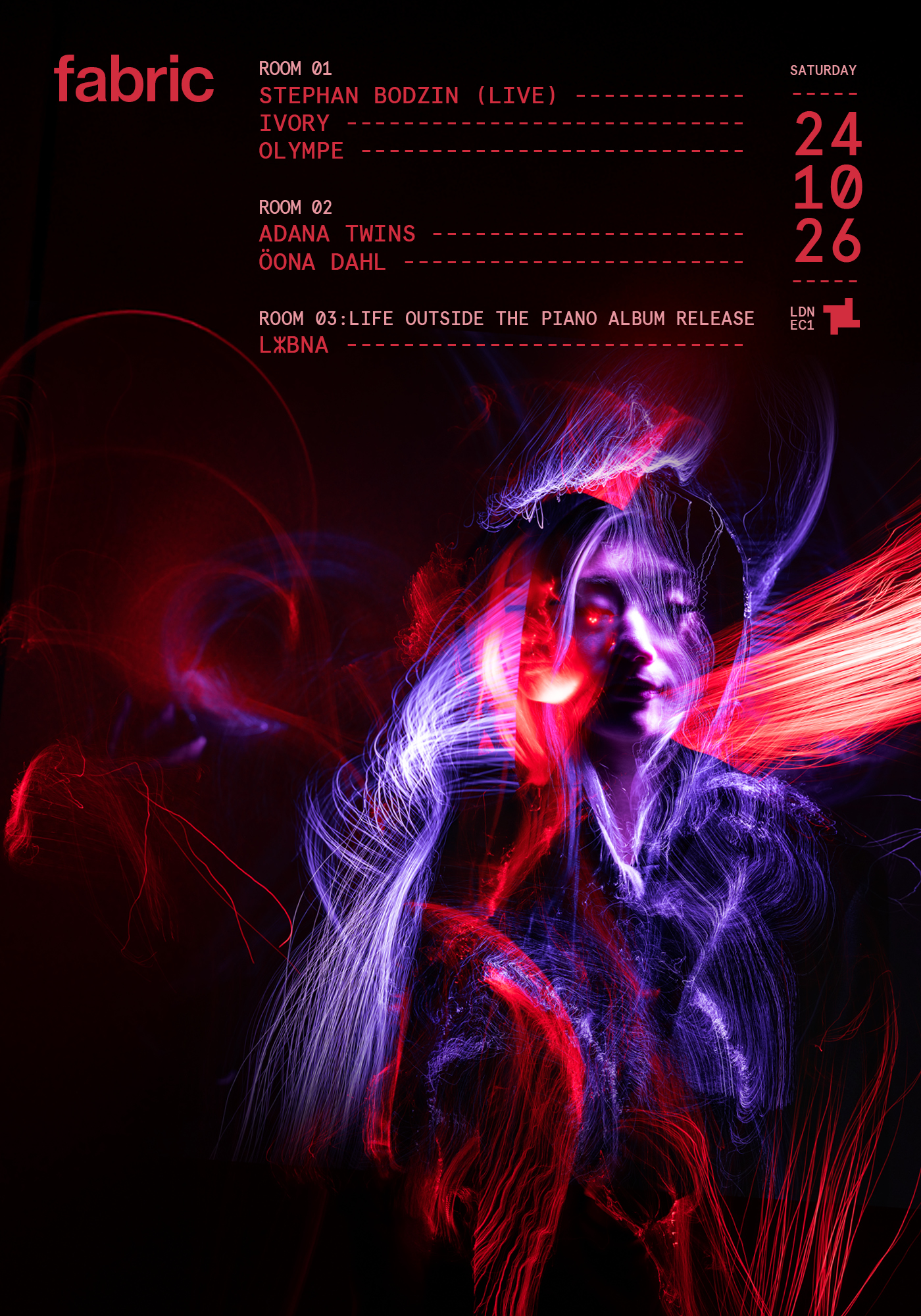 fabric: Stephan Bodzin (Live), Ivory, Olympe, Adana Twins, Öona Dahl, LⵣBNA at fabric London flyer