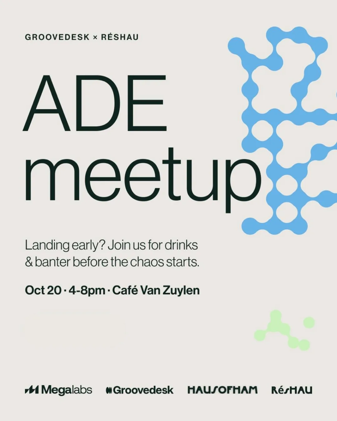 RÉSHAU x GROOVEDESK ADE meetup at Café Van Zuylen flyer