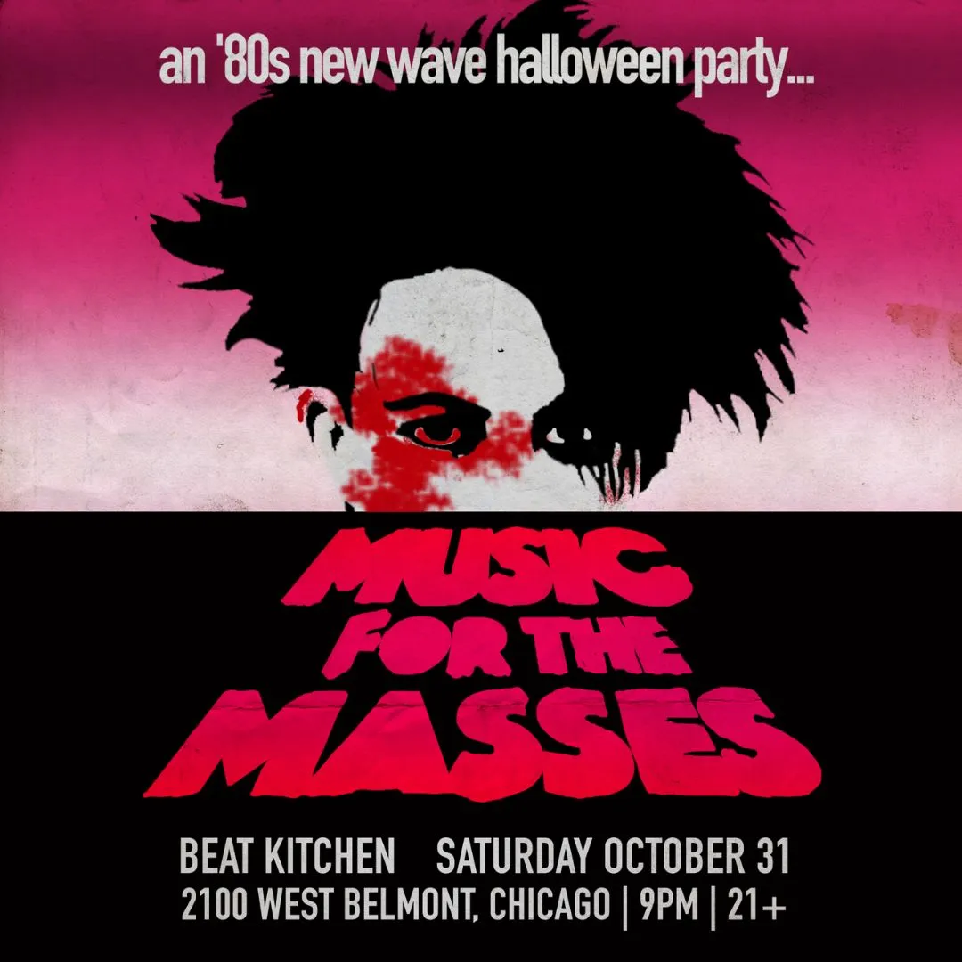 Music for the Masses: Dark 80's New Wave Halloween [Chicago] at Beat Kitchen flyer