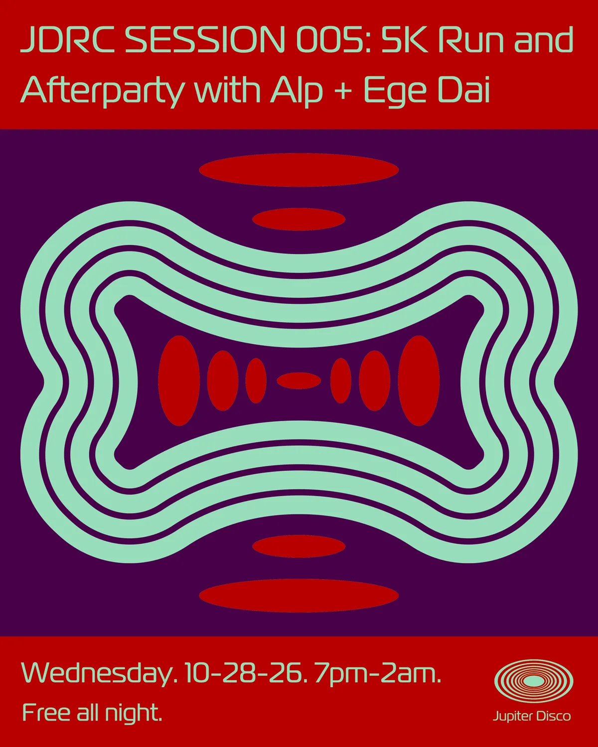 JDRC Session 005: 5K Run + Afterparty with Alp and Ege Dai at Jupiter Disco flyer