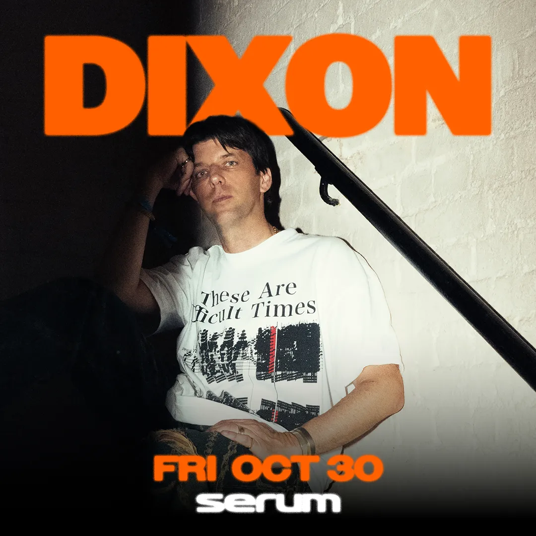 Serum: Dixon at PRYSM Chicago flyer