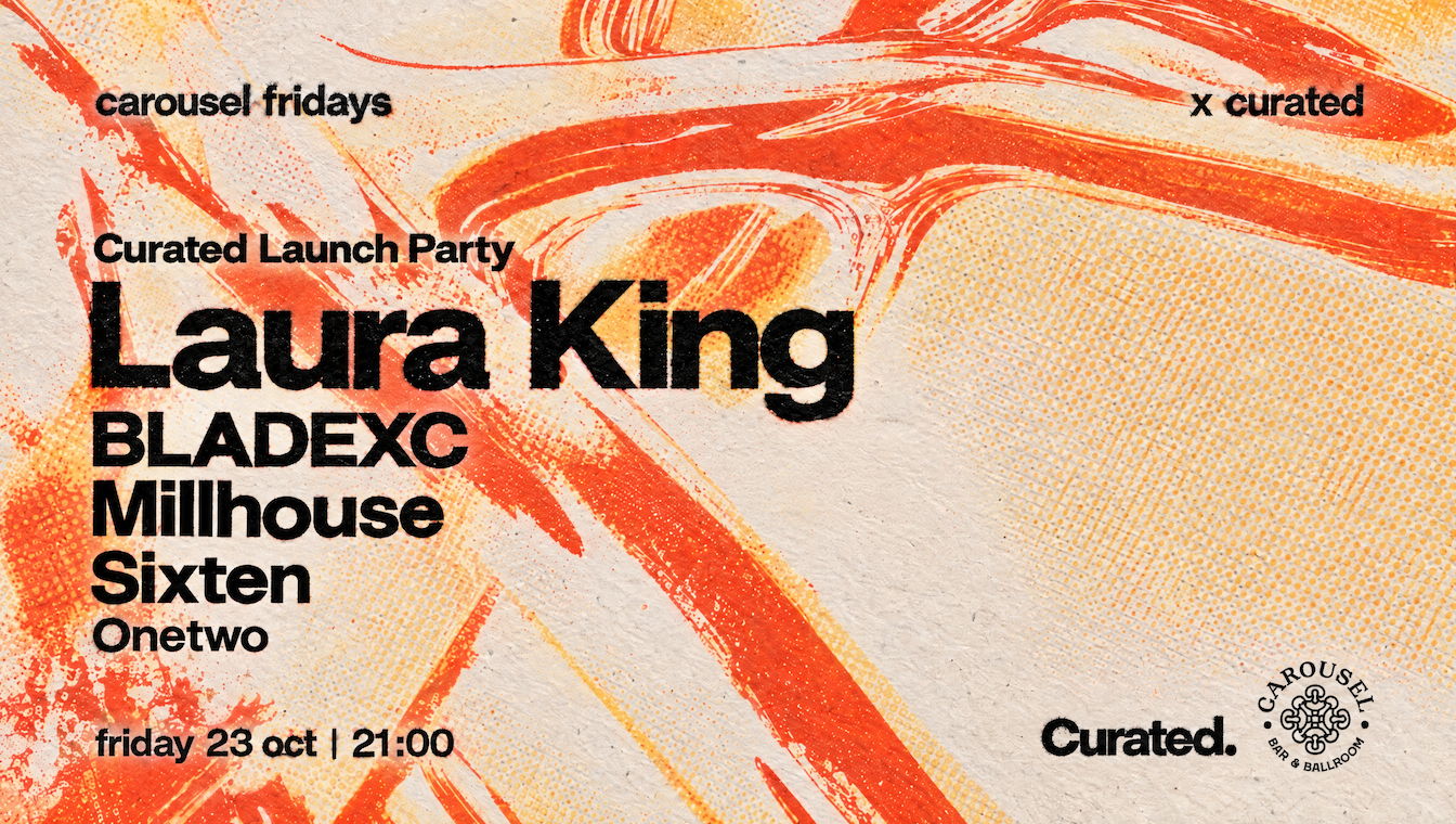 Carousel Fridays x Curated pres. Laura King at Carousel Bar & Ballroom flyer