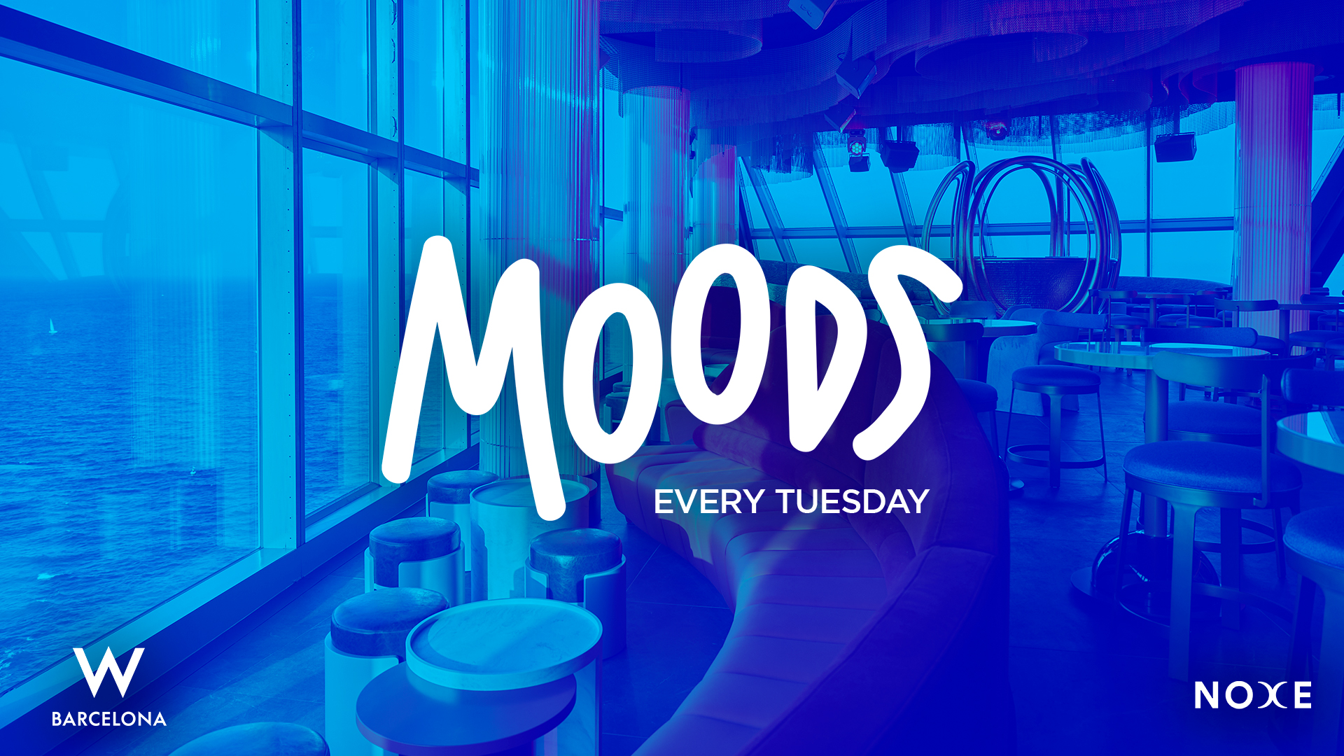 FREE GUEST LIST * Moods at Noxe (26th floor W Barcelona) at Noxe Barcelona flyer