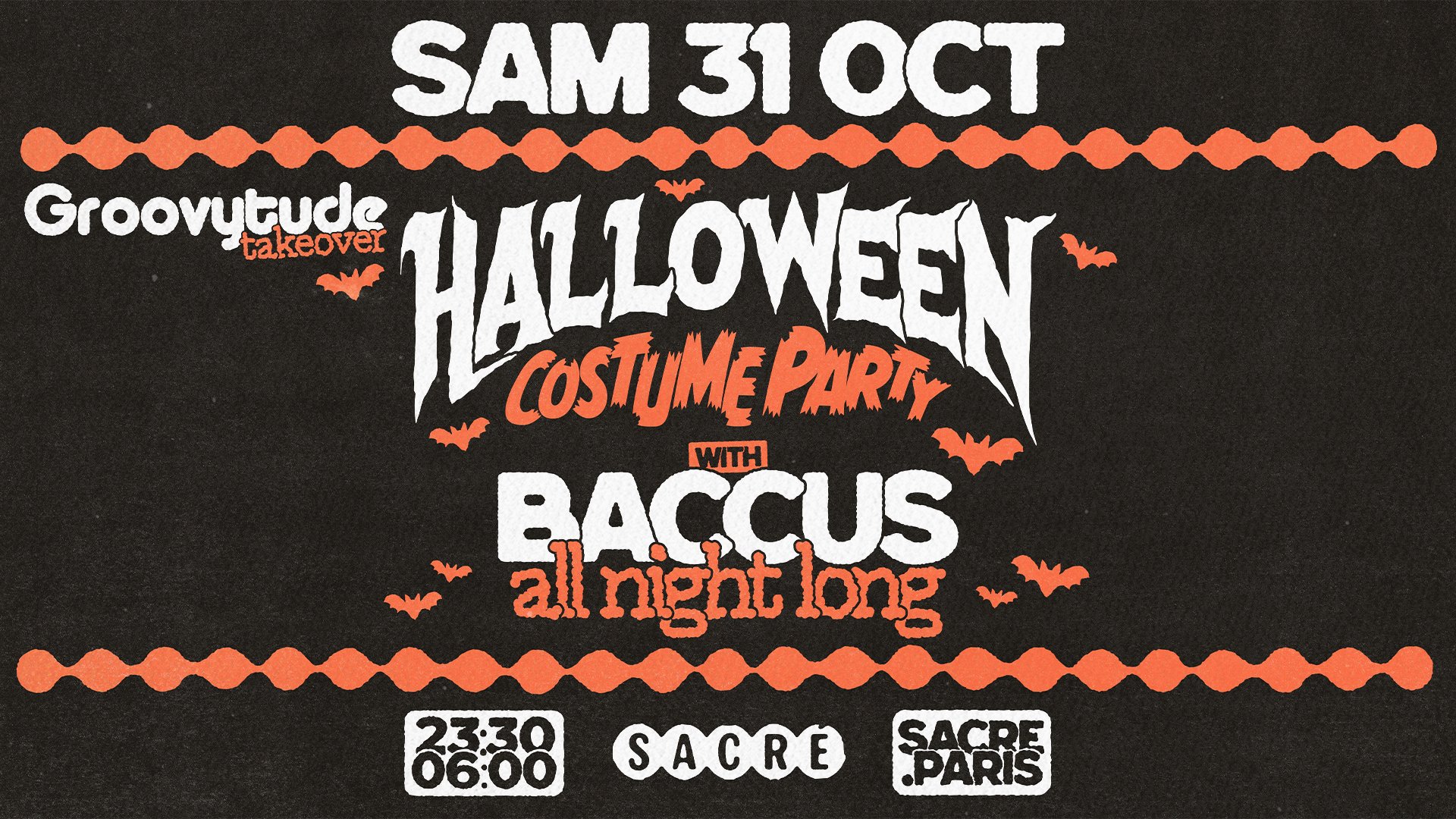 Halloween Costume Party: Baccus All Night Long at Sacré flyer
