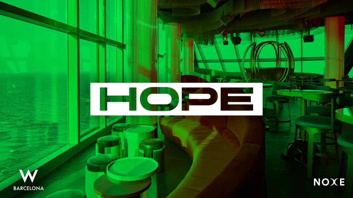 FREE GUEST LIST * HOPE at Noxe (26th floor W Barcelona) at Noxe Barcelona flyer