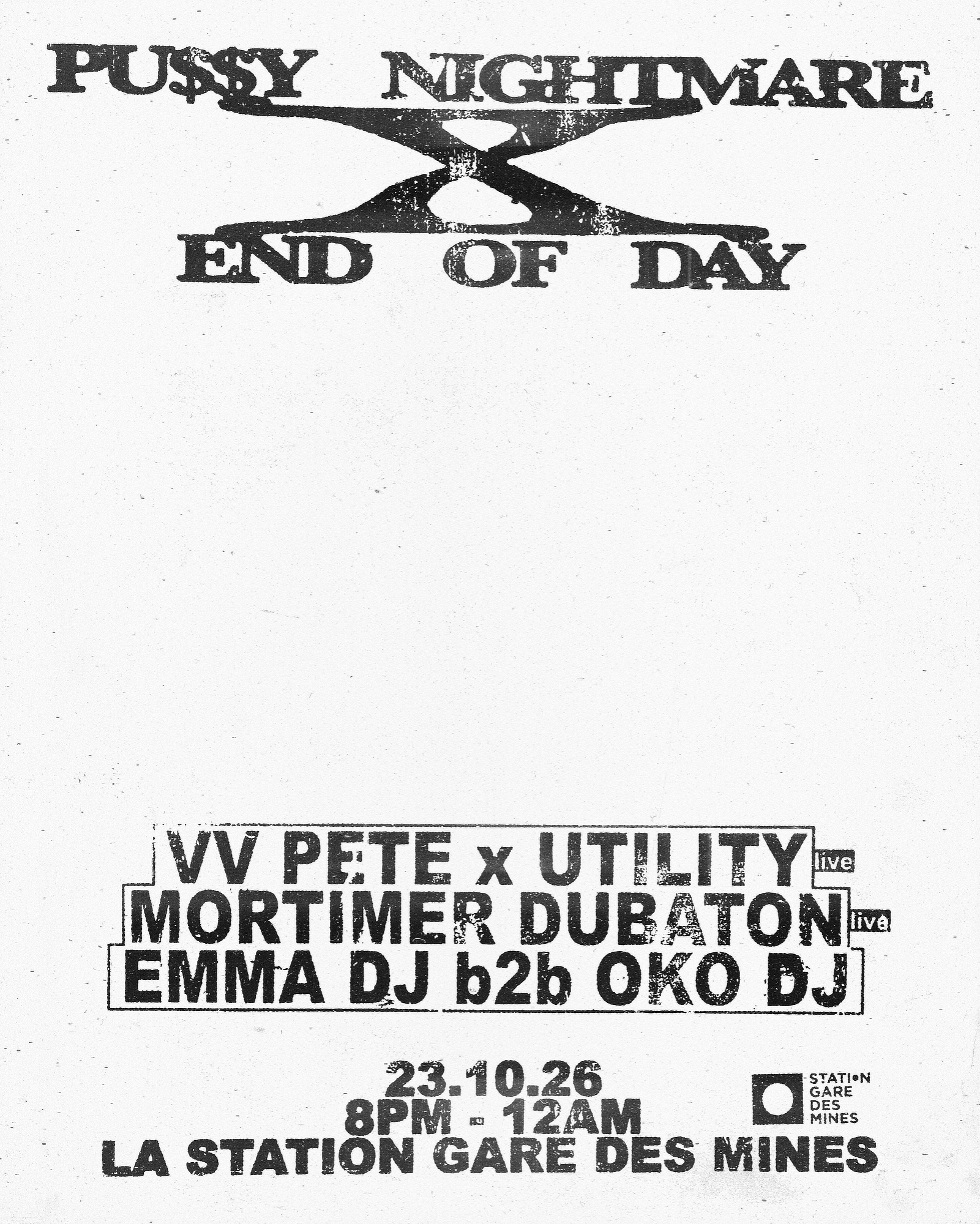 PU$$Y NIGHTMARE X END OF DAY at La Station - Gare des mines flyer