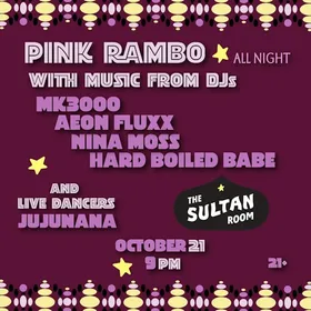 The Pink Rambo at The Sultan Room flyer
