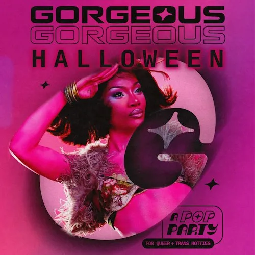 Gorgeous Gorgeous Halloween at The Sultan Room flyer