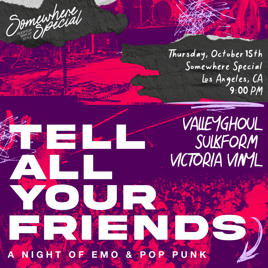 Tell All Your Friends! Emo & Pop-Punk Night at Somewhere Special Los Angeles flyer