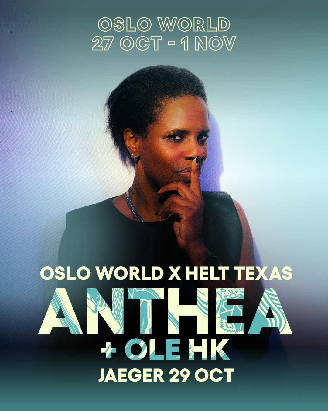 Oslo World x Helt Texas: Anthea + Ole HK at Jaeger flyer