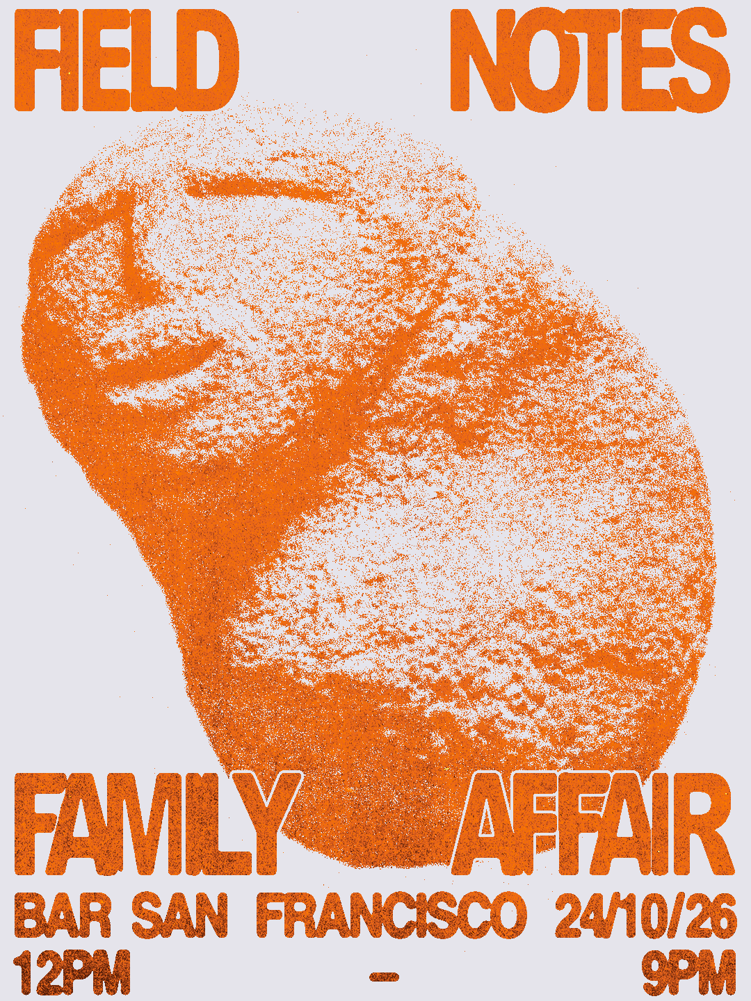 Field Notes Family Affair at San Francisco Bar & Club flyer
