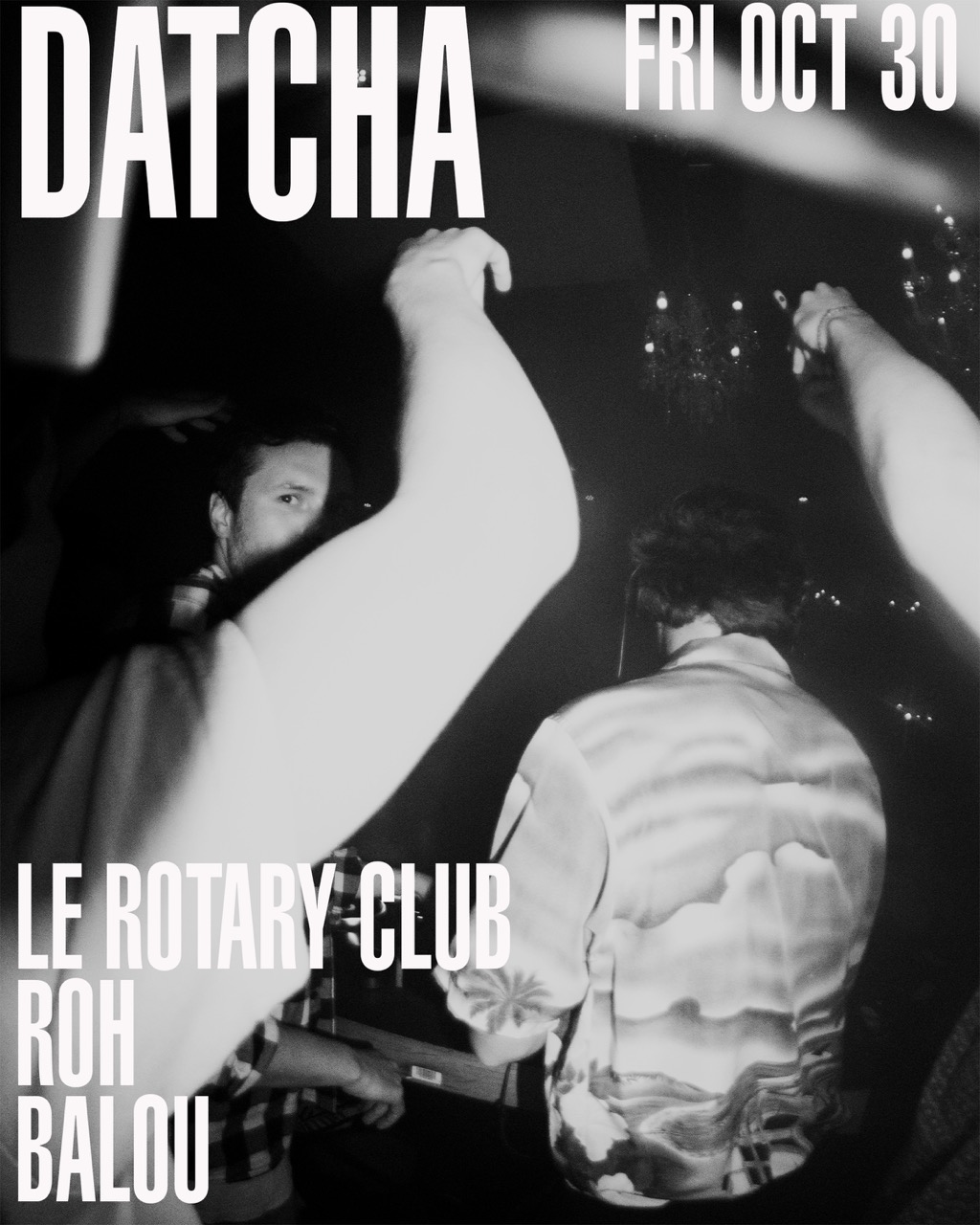 Le Rotary Club, ROH, Balou at Bar Datcha flyer