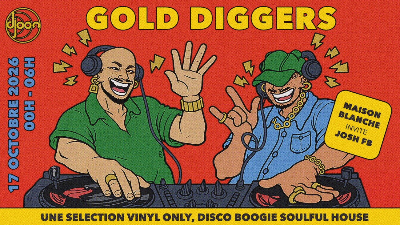 GOLD DIGGERS: Maison Blanche invite JOSH FB at Djoon Club flyer