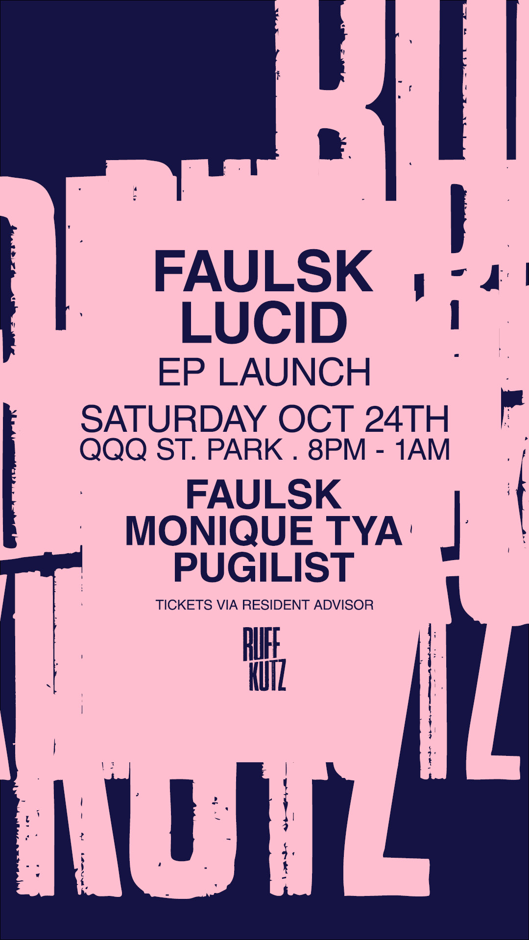 Ruff Kutz presents Faulsk - Lucid EP launch at QQQ ST. Park flyer