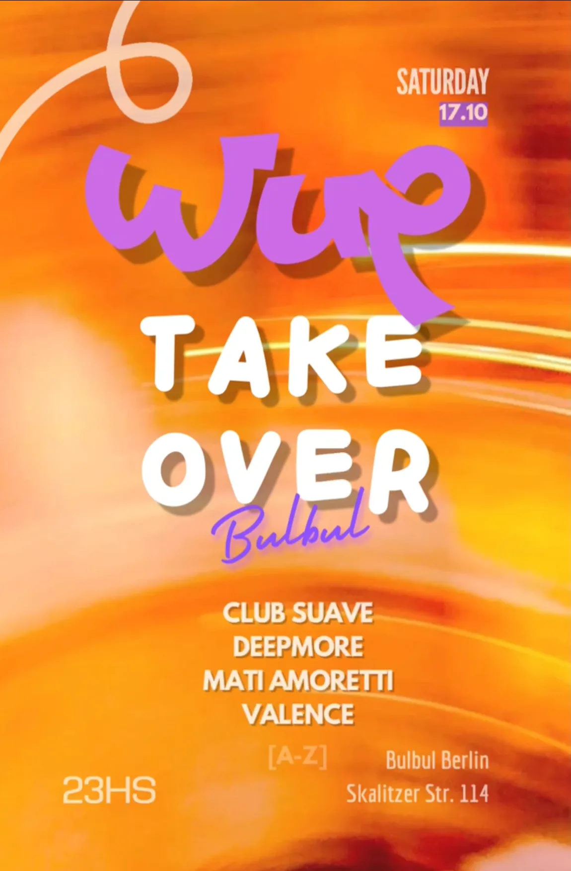 WUP TAKE OVER: Club Suave, Deepmore, Mati Amoretti, VALENCE at Bulbul Berlin flyer