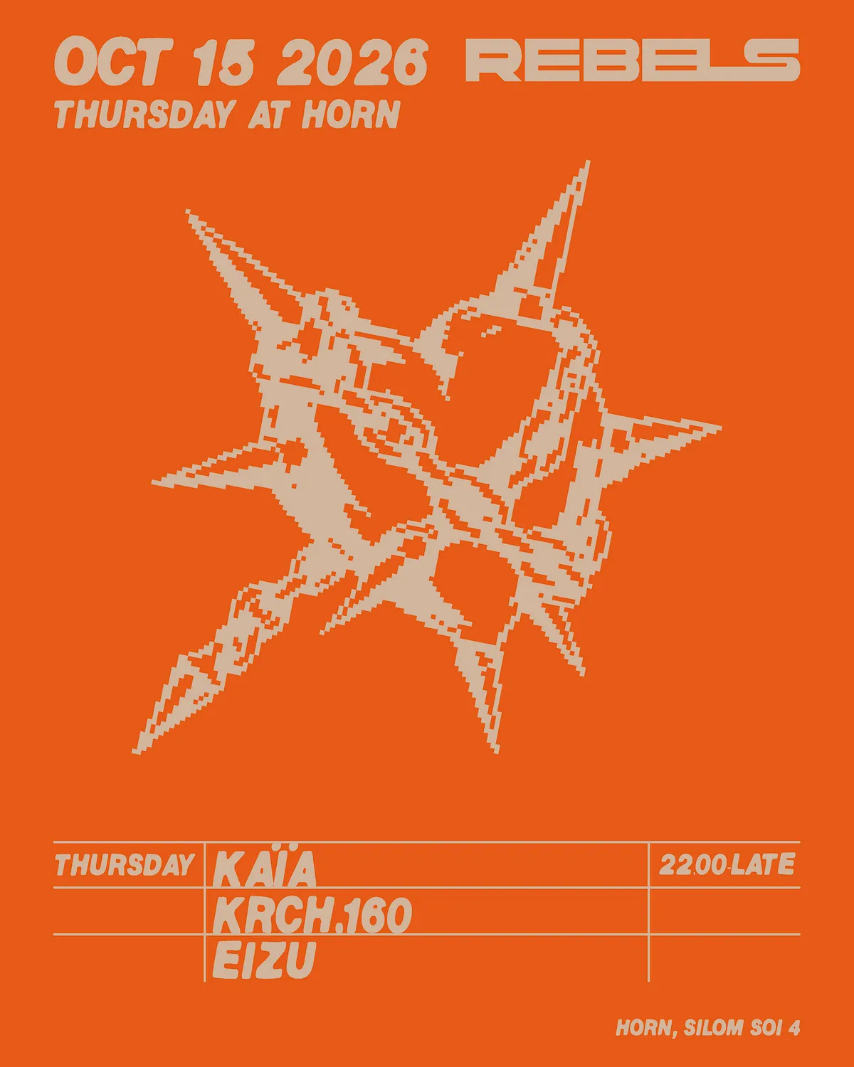 REBELS with Krch.160 / kaïa / Eizu at Horn flyer