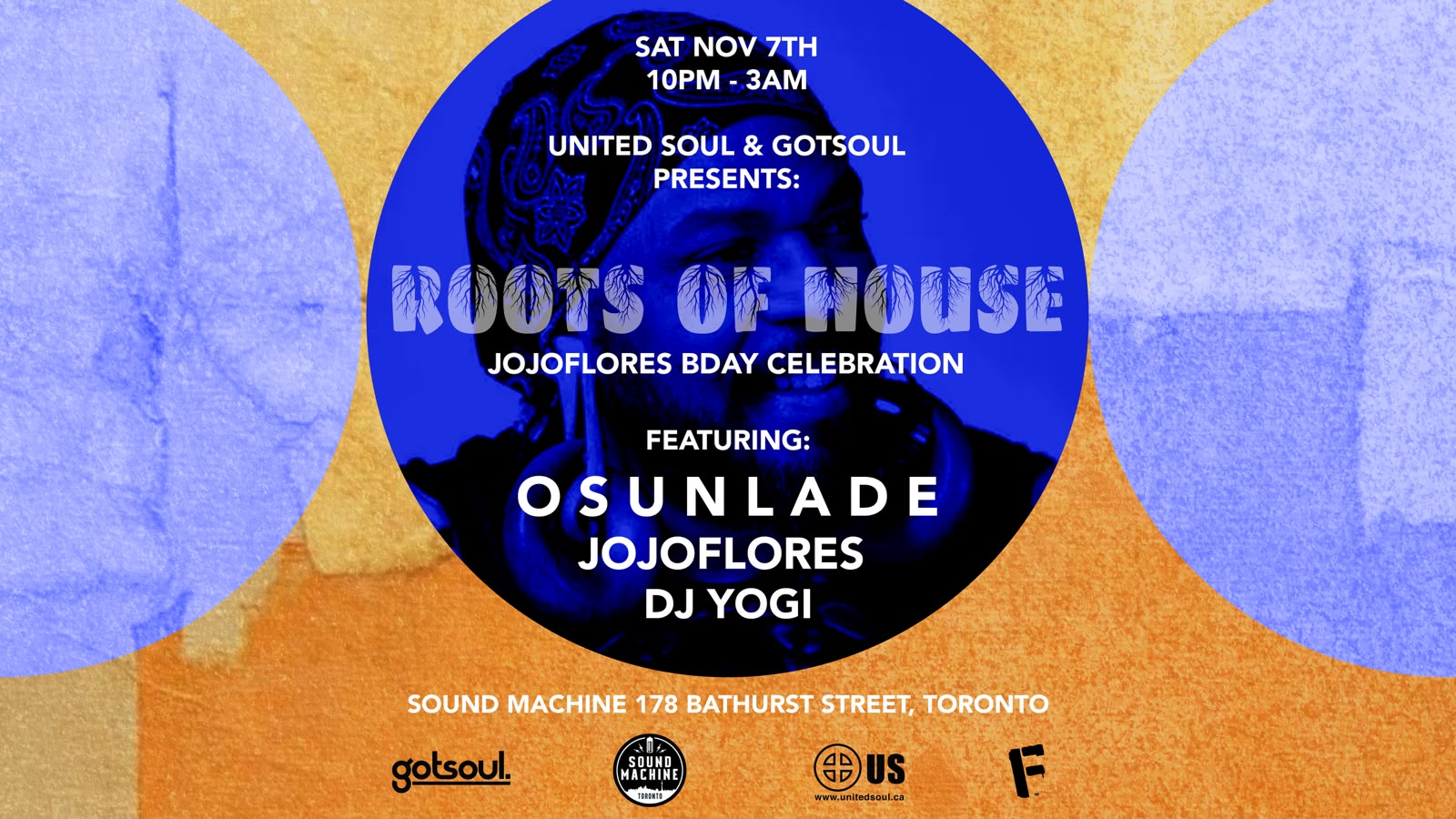 Roots Of House with Osunlade, Jojoflores & DJ Yogi at Sound Machine flyer
