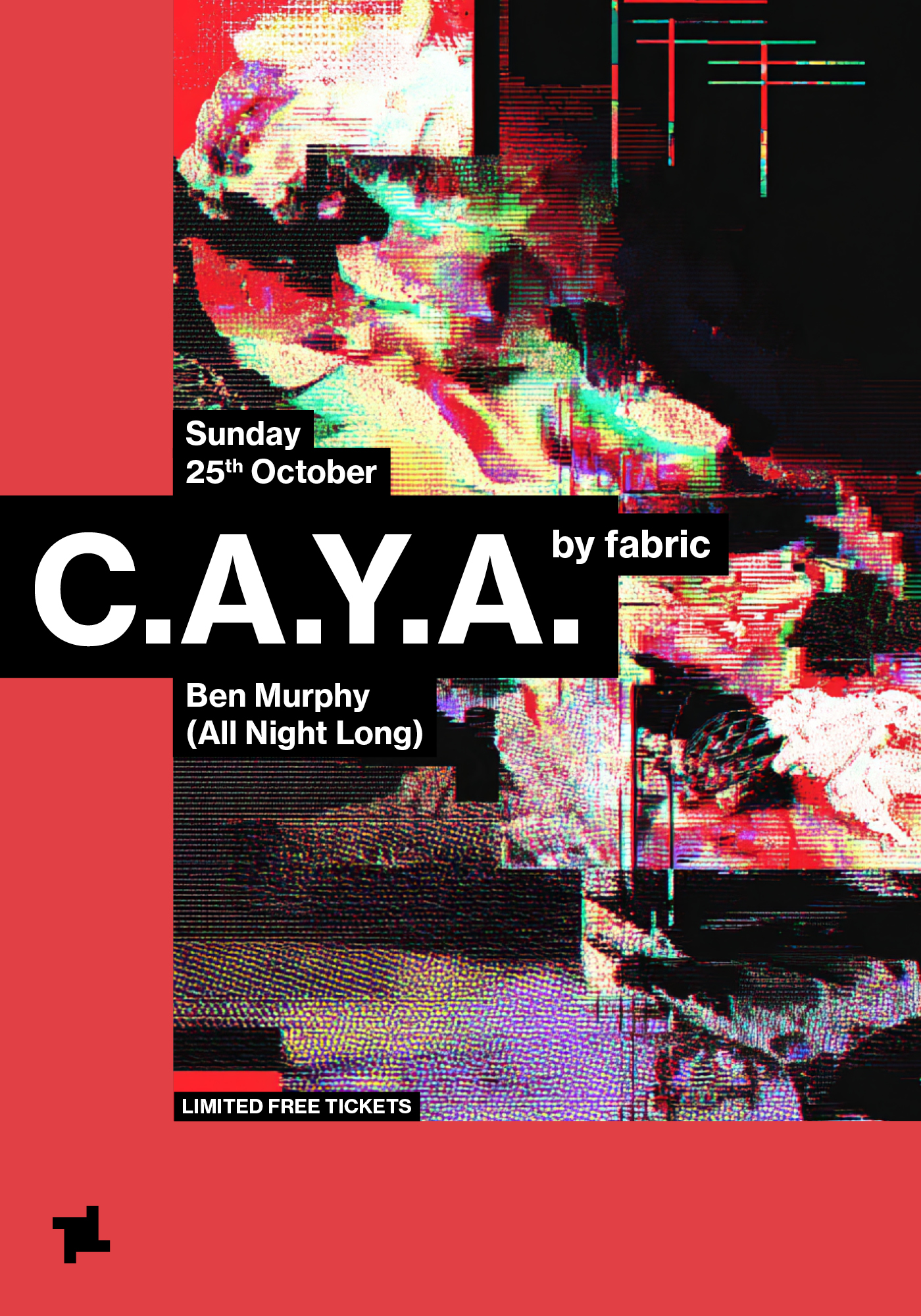 CAYA by fabric: Ben Murphy (All Night Long) at fabric London flyer
