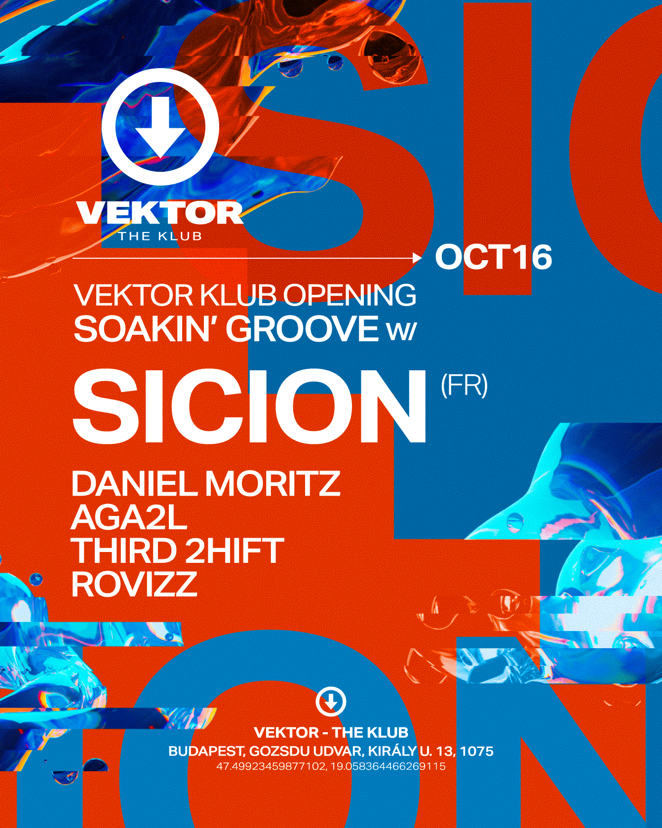 VEKTOR OPENING - SOAKIN' GROOVE: Sicion (FR), AGA2L, Daniel Moritz, Rovizz, THIRD 2HIFT at Vektor - The Klub flyer