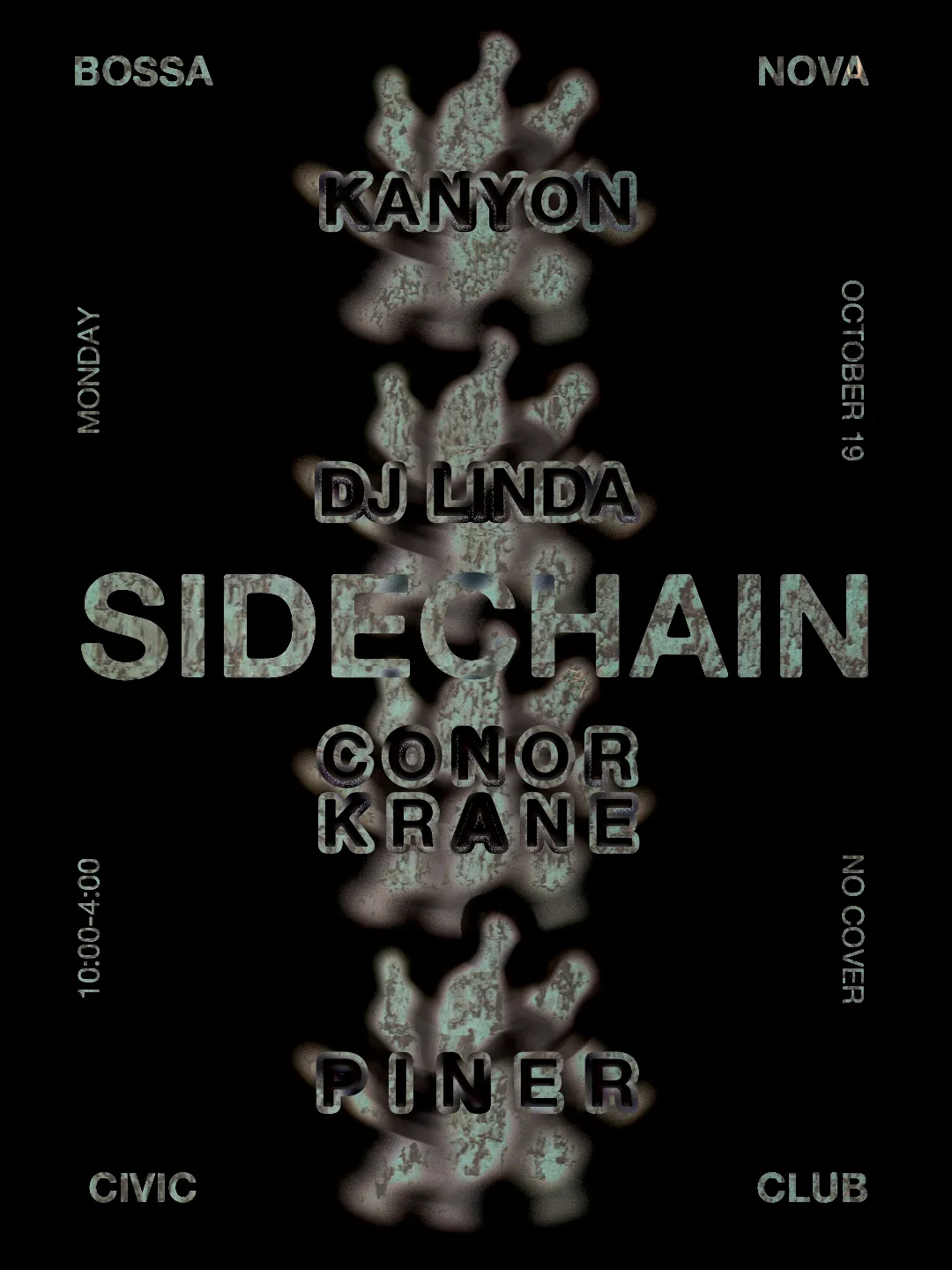 Sidechain with Kanyon, DJ Linda, Conor Krane, & Piner at Bossa Nova Civic Club flyer