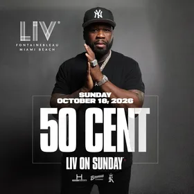 50 Cent at LIV Nightclub Miami flyer
