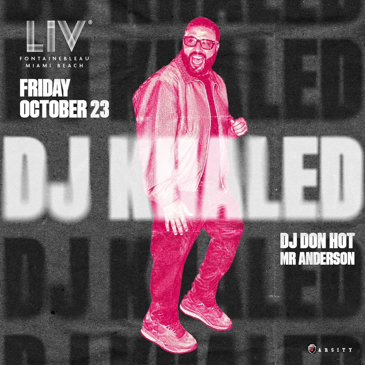 DJ Khaled at LIV Nightclub Miami flyer