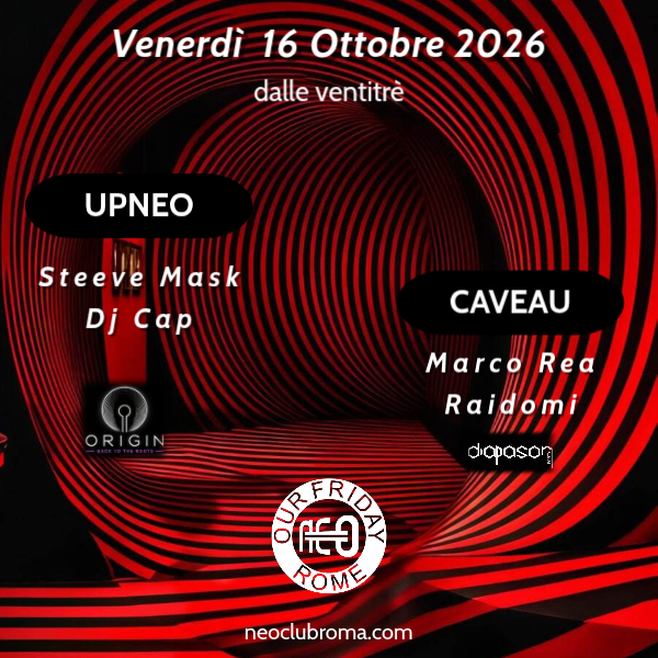 UPNEO vs OUR FRIDAY at Neo Club Roma flyer