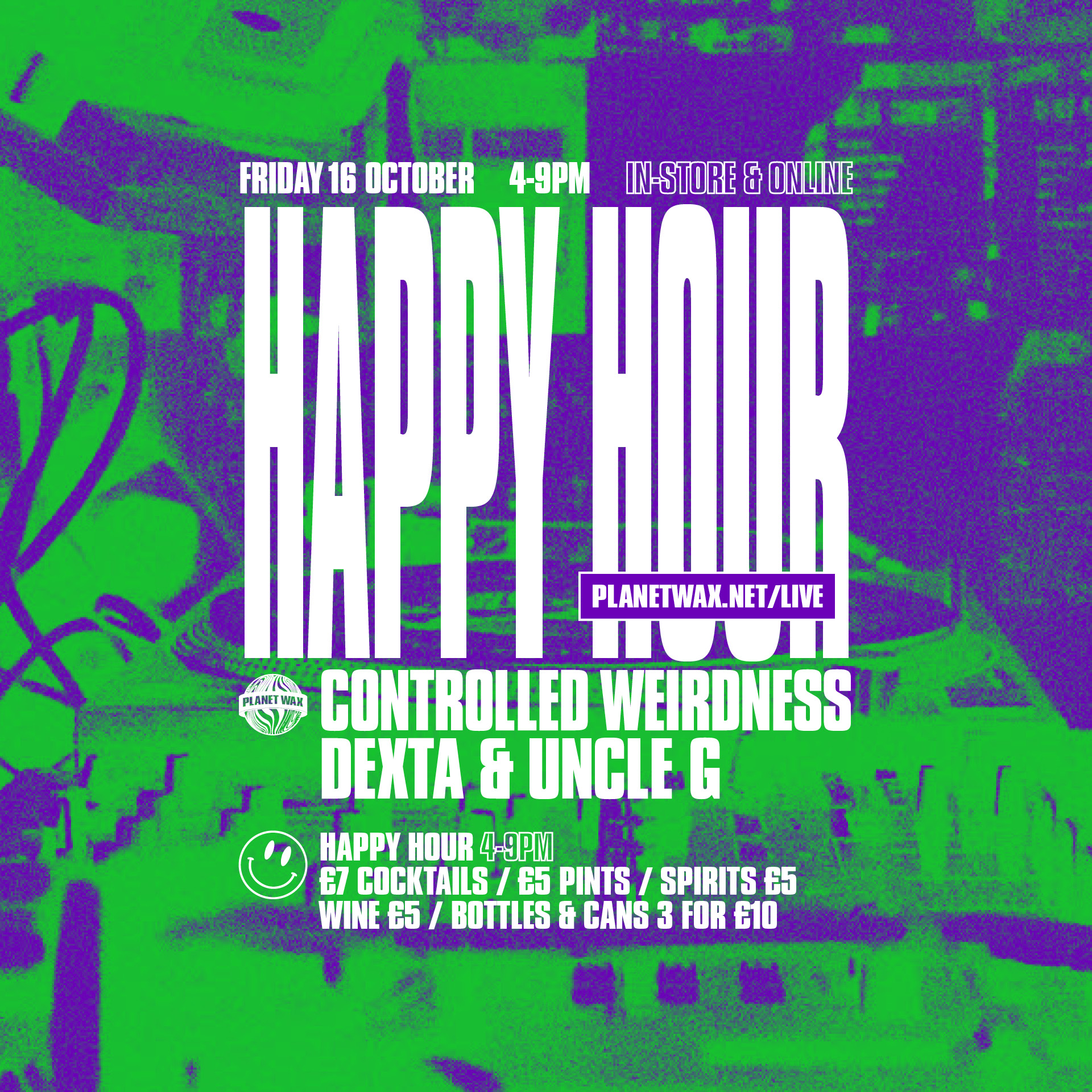 HAPPY HOUR LIVE at Planet Wax flyer