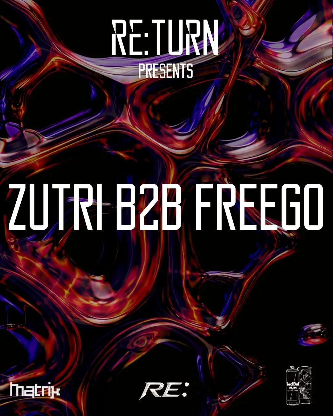 RE:TURN PRESENTS: Zutri B2B FREEGO at Matrix Club Berlin flyer