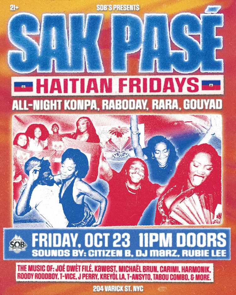 SOB's presents: Sak Pasé: Haitian Fridays at SOBs flyer